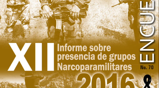 XII Informe de Indepaz sobre presencia de Grupos Narcoparamilitares – 2016