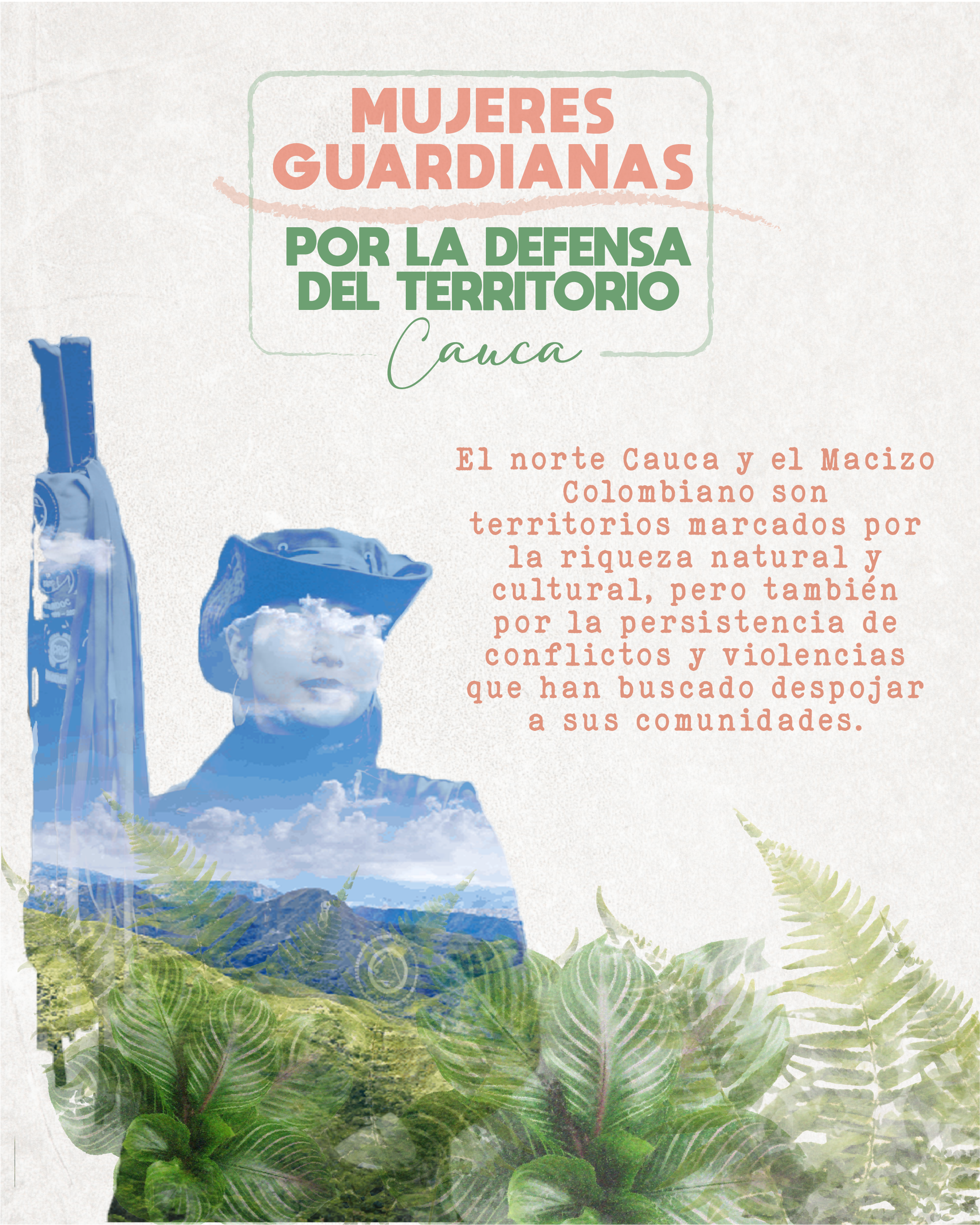 Mujeres guardianas por la defensa del territorio –  cauca