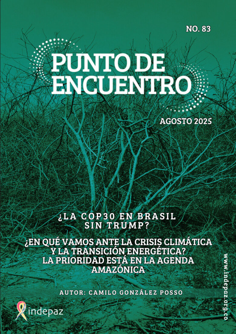 ¿EN QUÉ VAMOS ANTE LA CRISIS CLIMÁTICA Y LA TRANSICIÓN ENERGÉTICA? – PUNTO DE ENCUENTRO 83