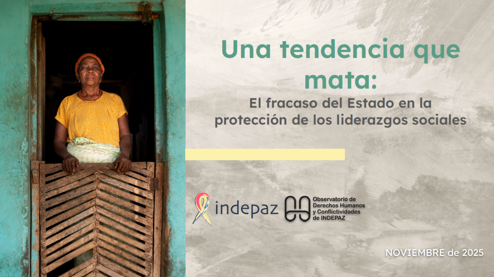 Una tendencia que mata: El fracaso del Estado en la protección de los liderazgos sociales