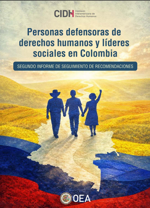 Segundo Informe de Seguimiento de Recomendaciones: Situación de personas defensoras de derechos humanos y líderes sociales en Colombia