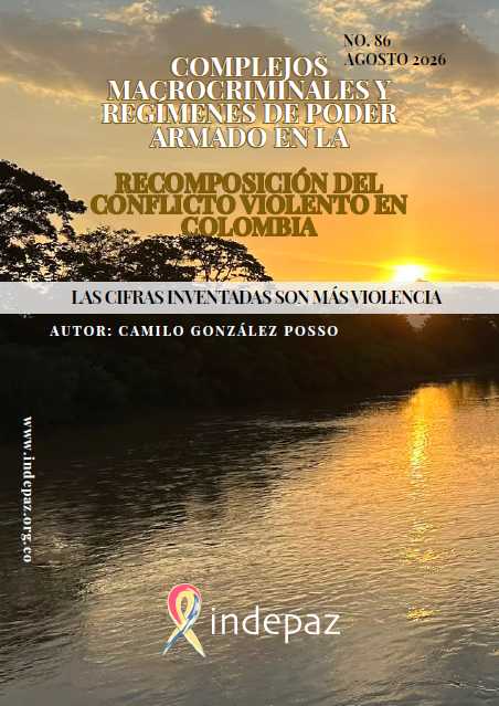COMPLEJOS MACROCRIMINALES Y REGÍMENES DE PODER ARMADO EN LA RECOMPOSICIÓN DEL CONFLICTO VIOLENTO EN COLOMBIA
